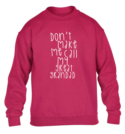 Don't make me call my great grandad children's pink sweater 12-14 Years