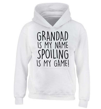 Grandad is my name, spoiling is my game children's white hoodie 12-14 Years