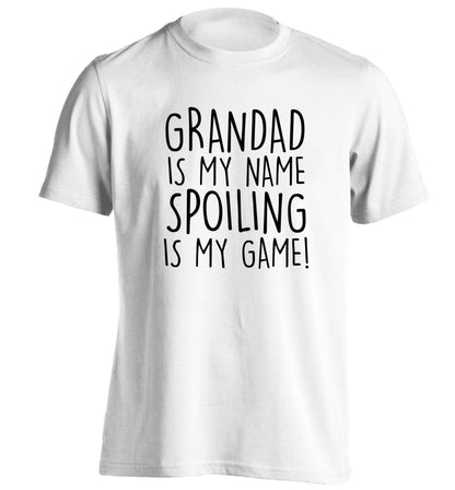 Grandad is my name, spoiling is my game adults unisex white Tshirt 2XL