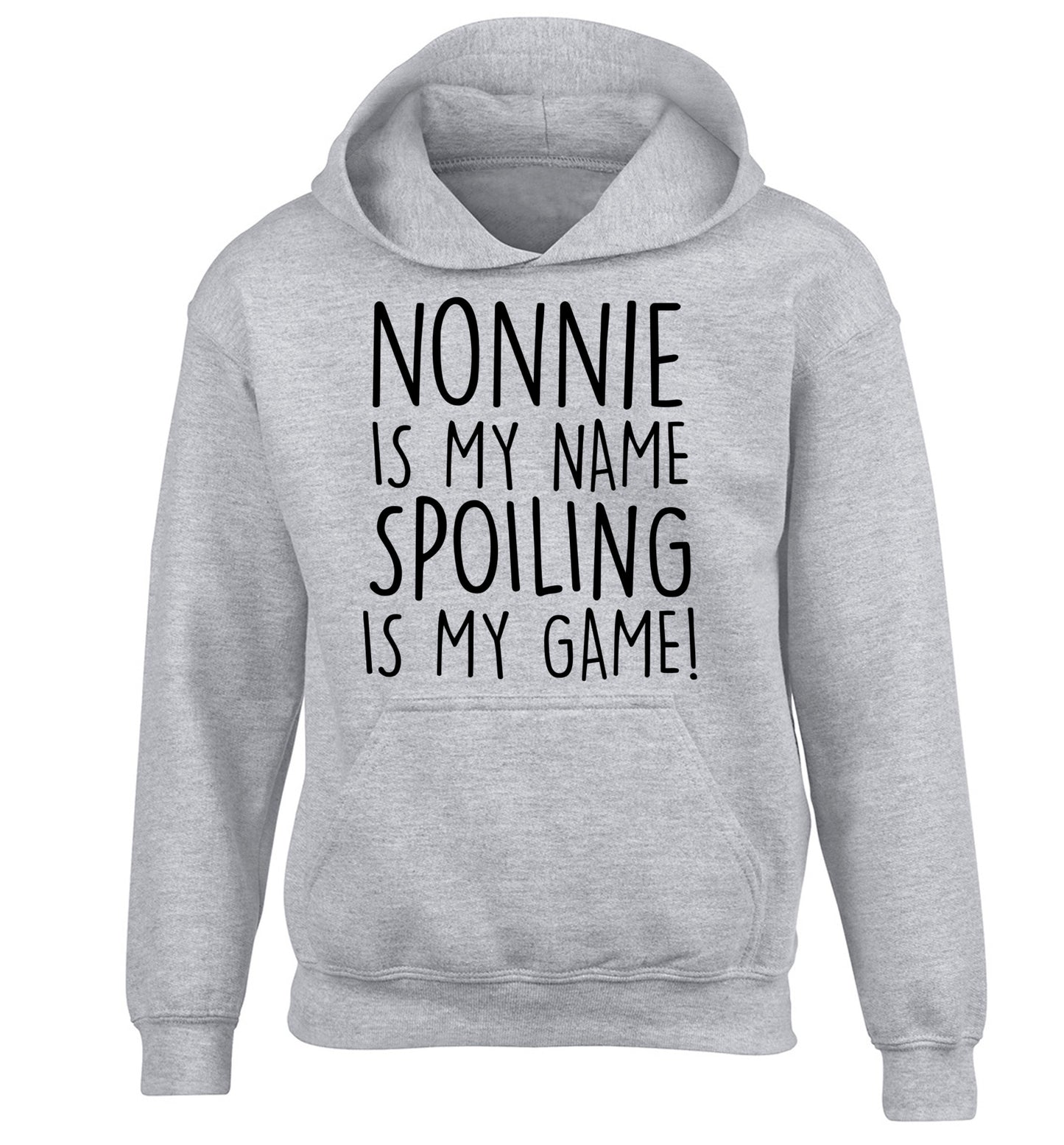 Nonnie is my name, spoiling is my game children's grey hoodie 12-14 Years