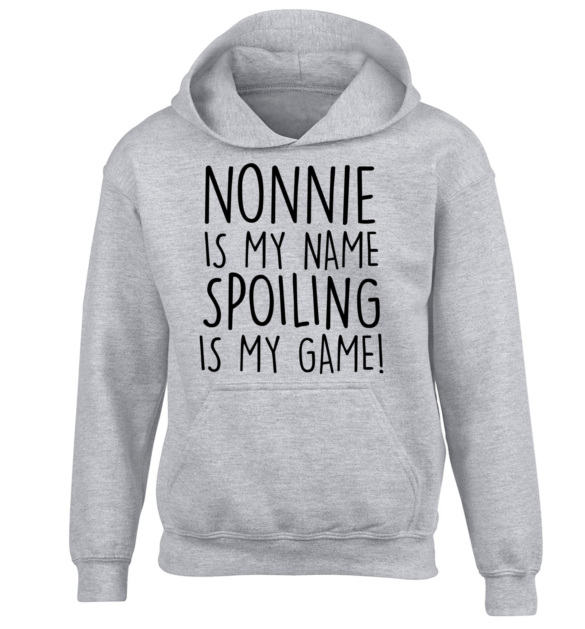 Nonnie is my name, spoiling is my game children's grey hoodie 12-14 Years