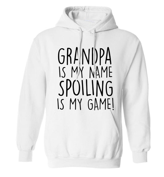 Grandpa is my name, spoiling is my game adults unisex white hoodie 2XL