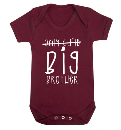 Only child big brother Baby Vest maroon 18-24 months