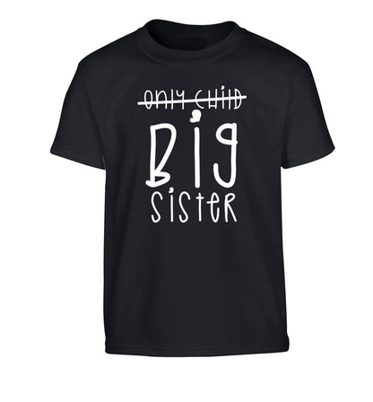 Only child big sister Children's black Tshirt 12-14 Years