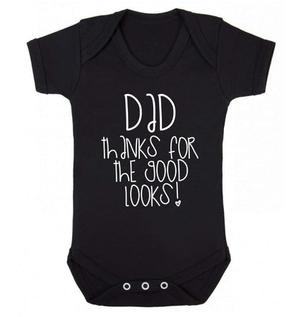 Dad thanks for the good looks Baby Vest black 18-24 months