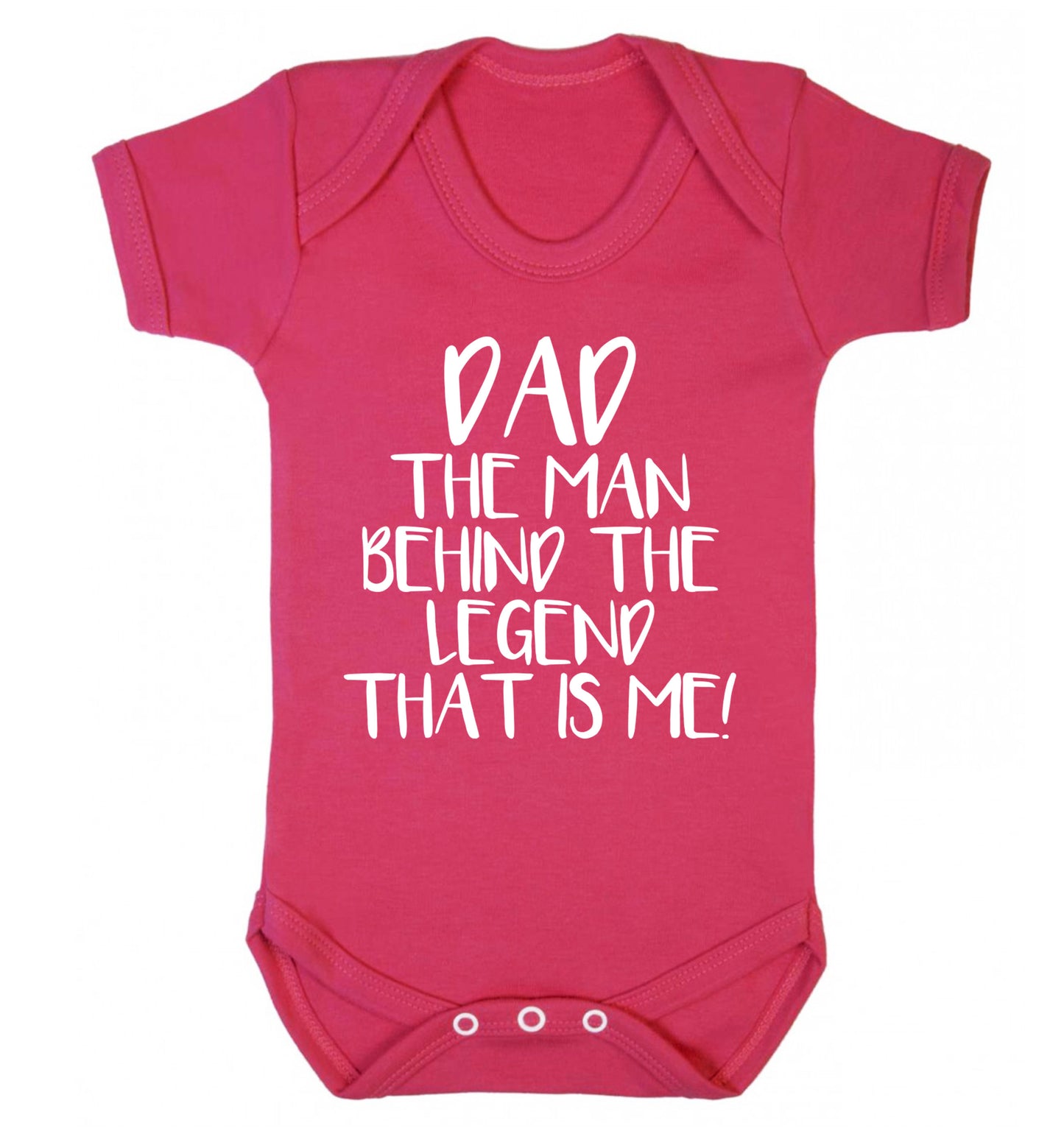 Dad the man behind the legend that is me! Baby Vest dark pink 18-24 months
