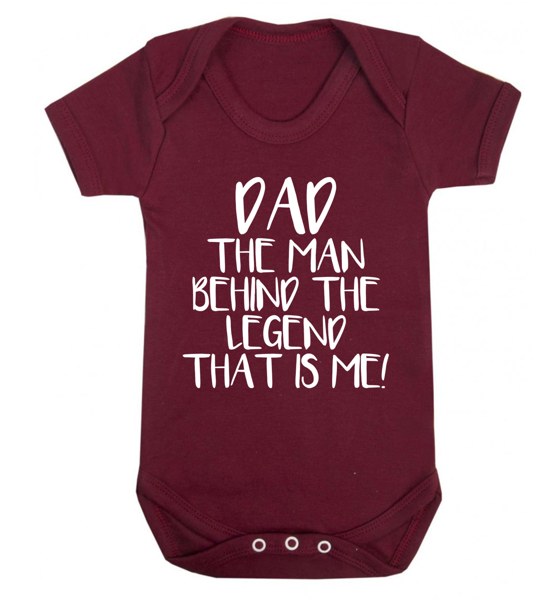 Dad the man behind the legend that is me! Baby Vest maroon 18-24 months