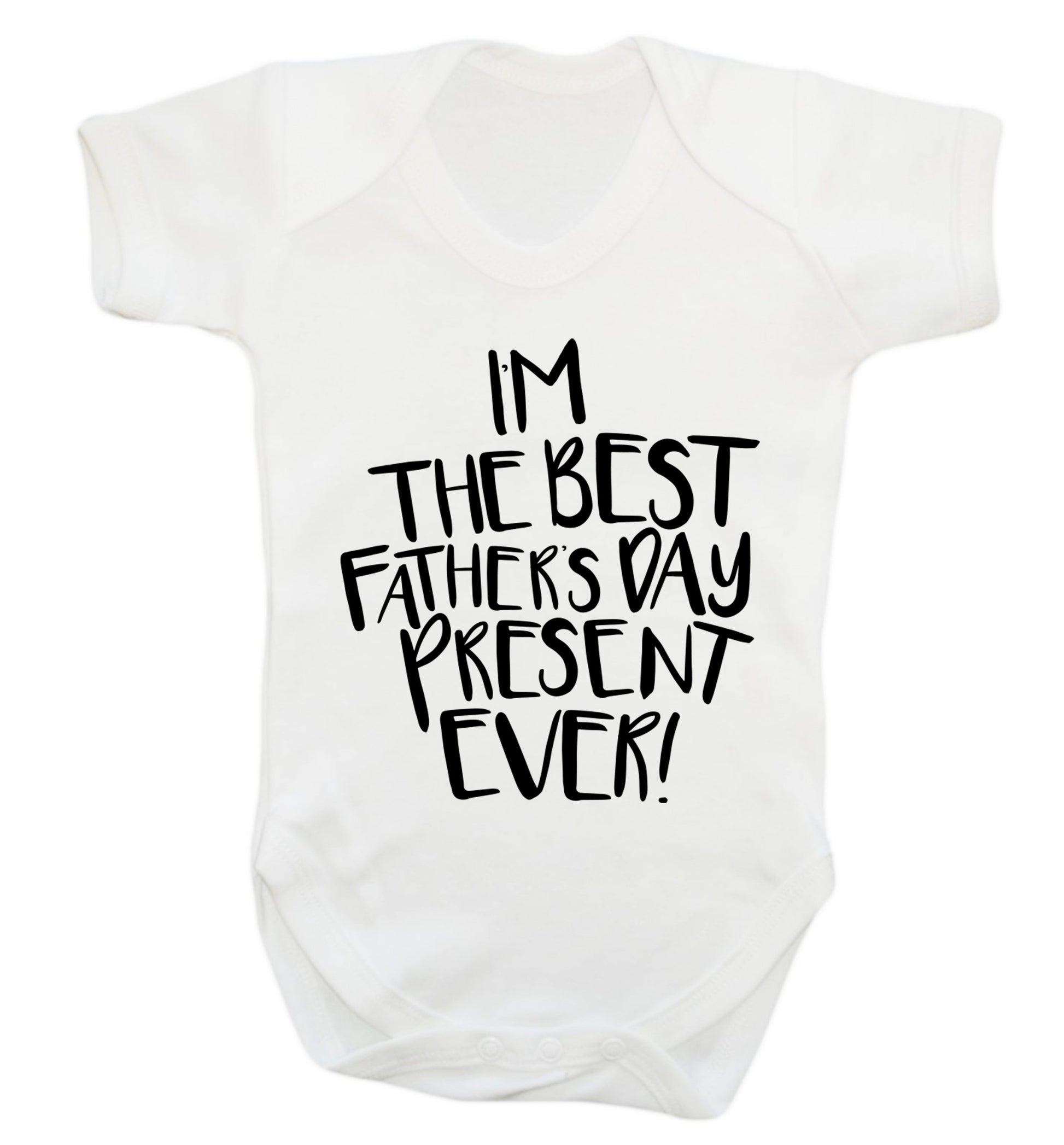 I'm the best father's day present ever! Baby Vest white 18-24 months