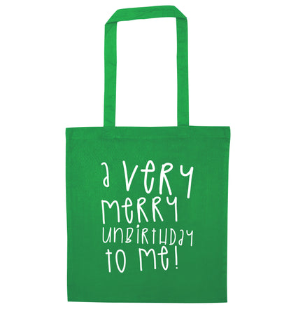 A very merry unbirthday to me! green tote bag