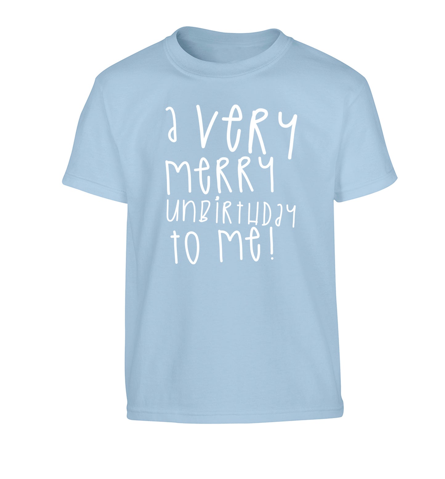 A very merry unbirthday to me! Children's light blue Tshirt 12-14 Years