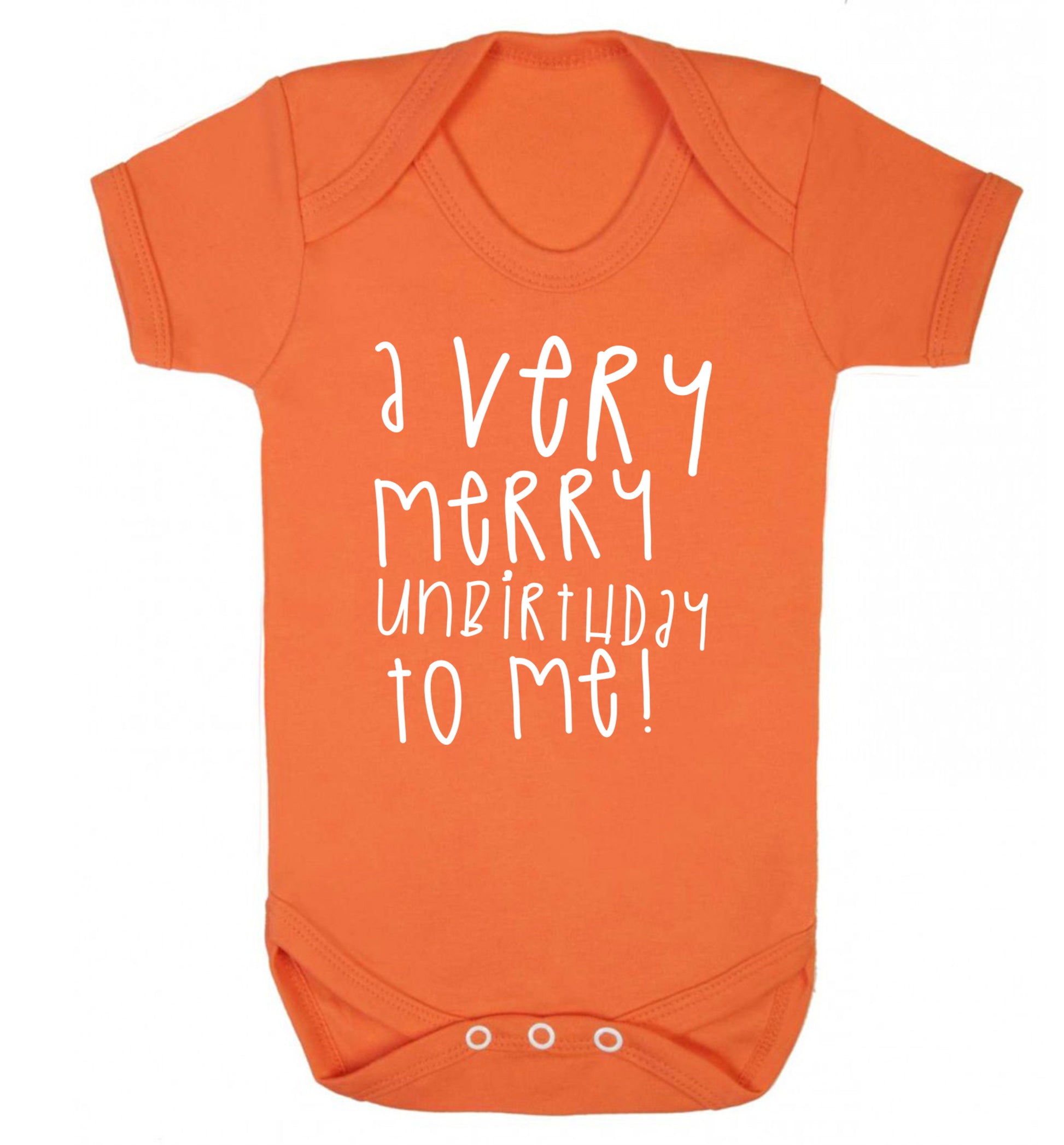 A very merry unbirthday to me! Baby Vest orange 18-24 months