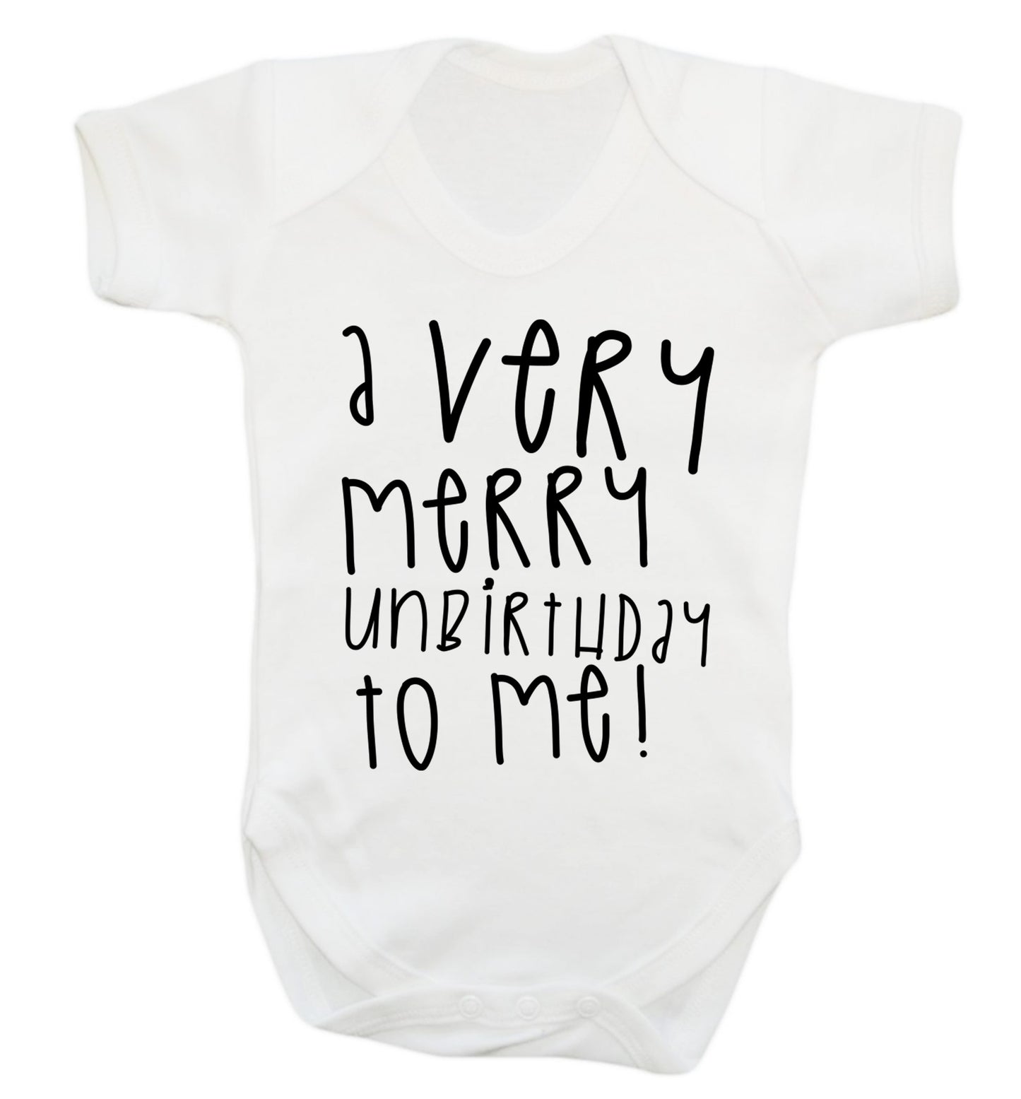A very merry unbirthday to me! Baby Vest white 18-24 months