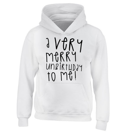 A very merry unbirthday to me! children's white hoodie 12-14 Years