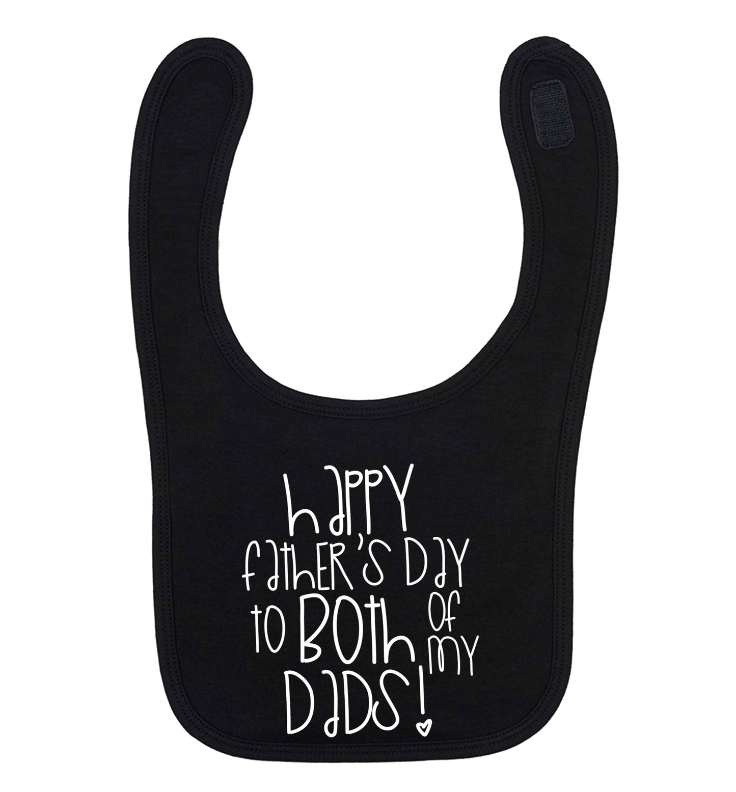 Happy Father's Day to both of my dads black baby bib