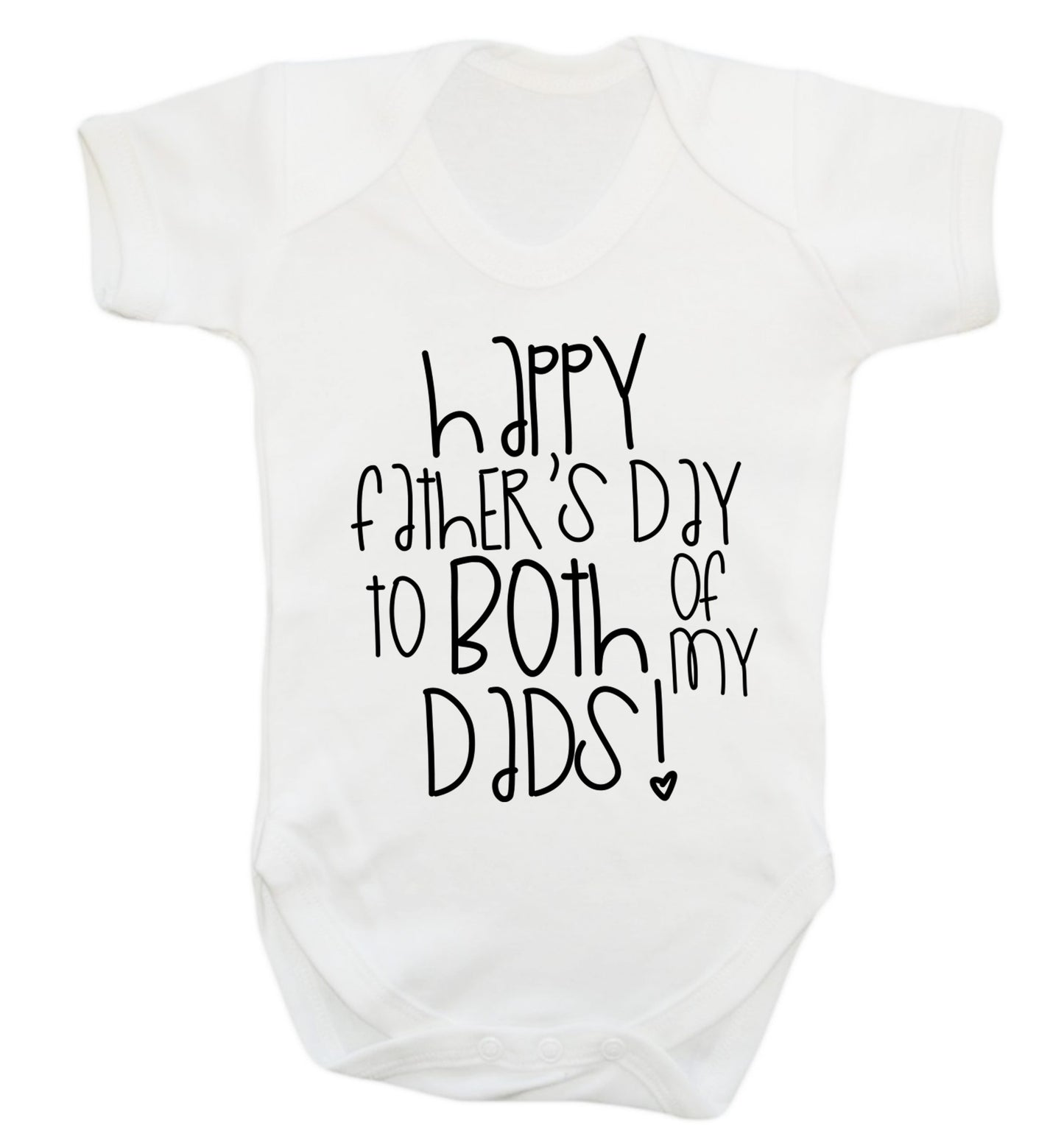 Happy father's day to both of my dads Baby Vest white 18-24 months
