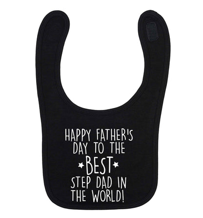 Happy Father's Day to the best step dad in the world! black baby bib