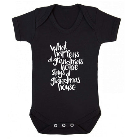 What happens at grandmas house stays at grandmas house Baby Vest black 18-24 months