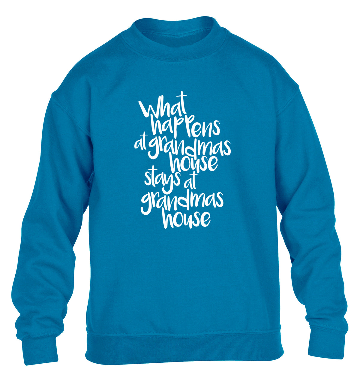 What happens at grandmas house stays at grandmas house children's blue sweater 12-14 Years