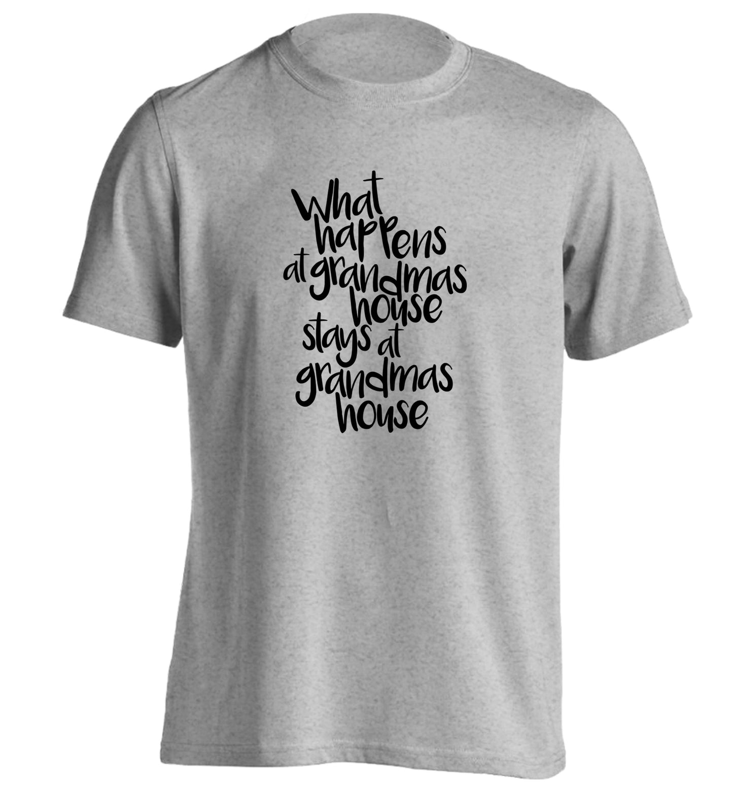 What happens at grandmas house stays at grandmas house adults unisex grey Tshirt 2XL