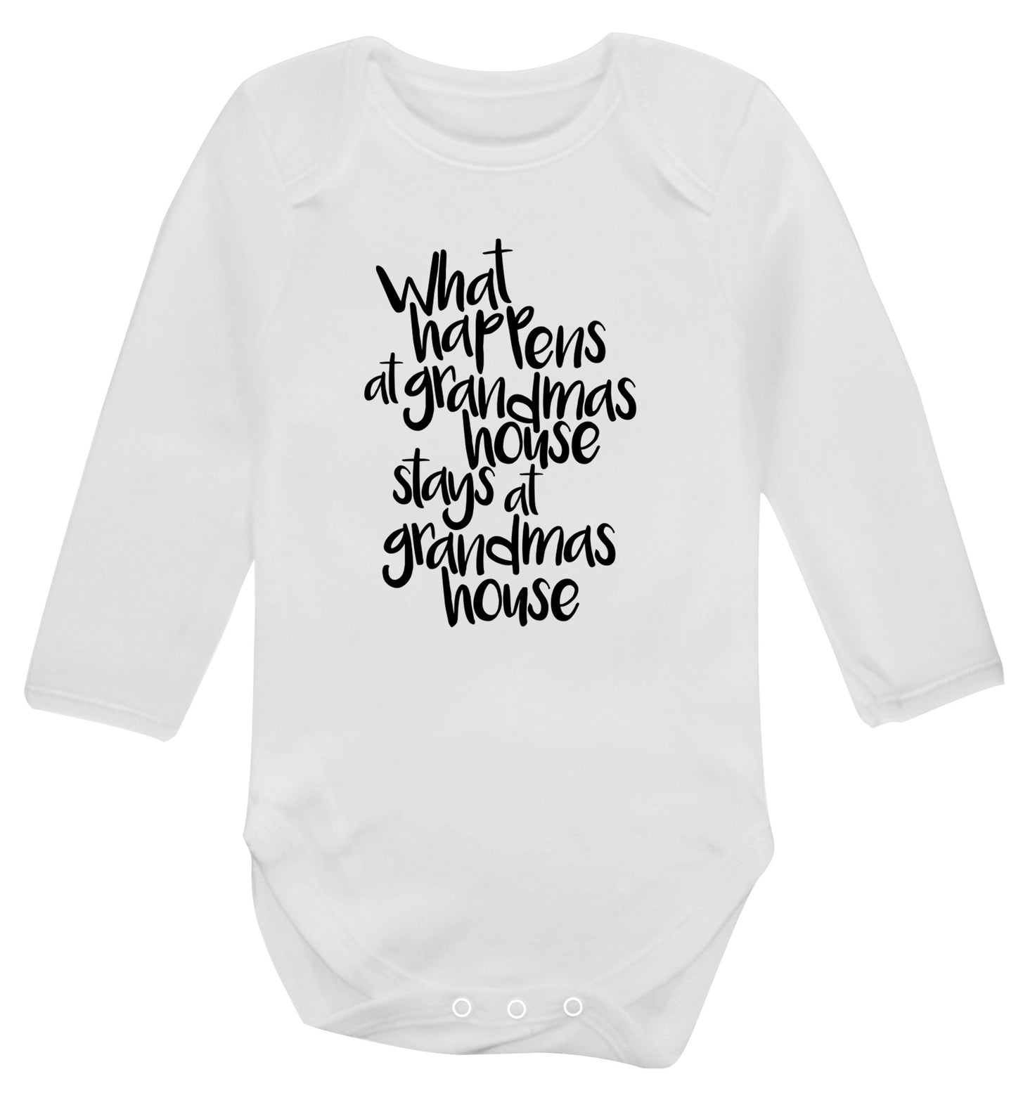 What happens at grandmas house stays at grandmas house Baby Vest long sleeved white 6-12 months