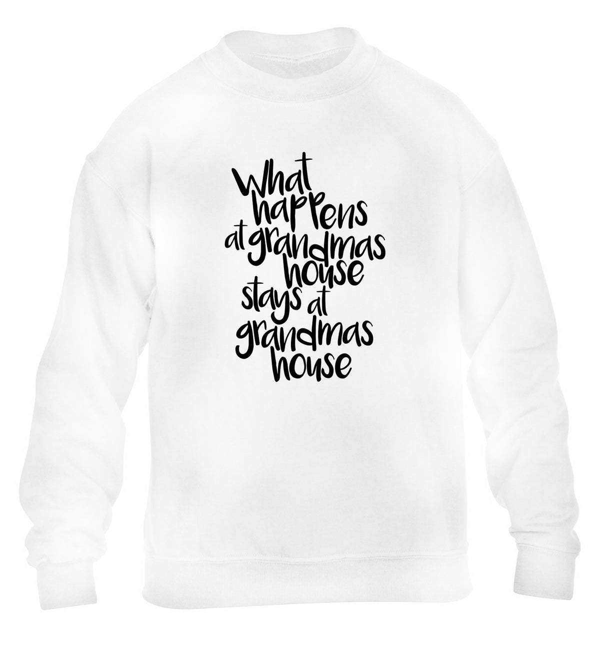 What happens at grandmas house stays at grandmas house children's white sweater 12-14 Years