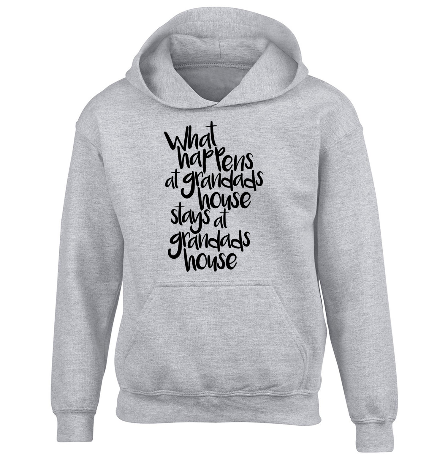 What happens at grandads house stays at grandads house children's grey hoodie 12-14 Years