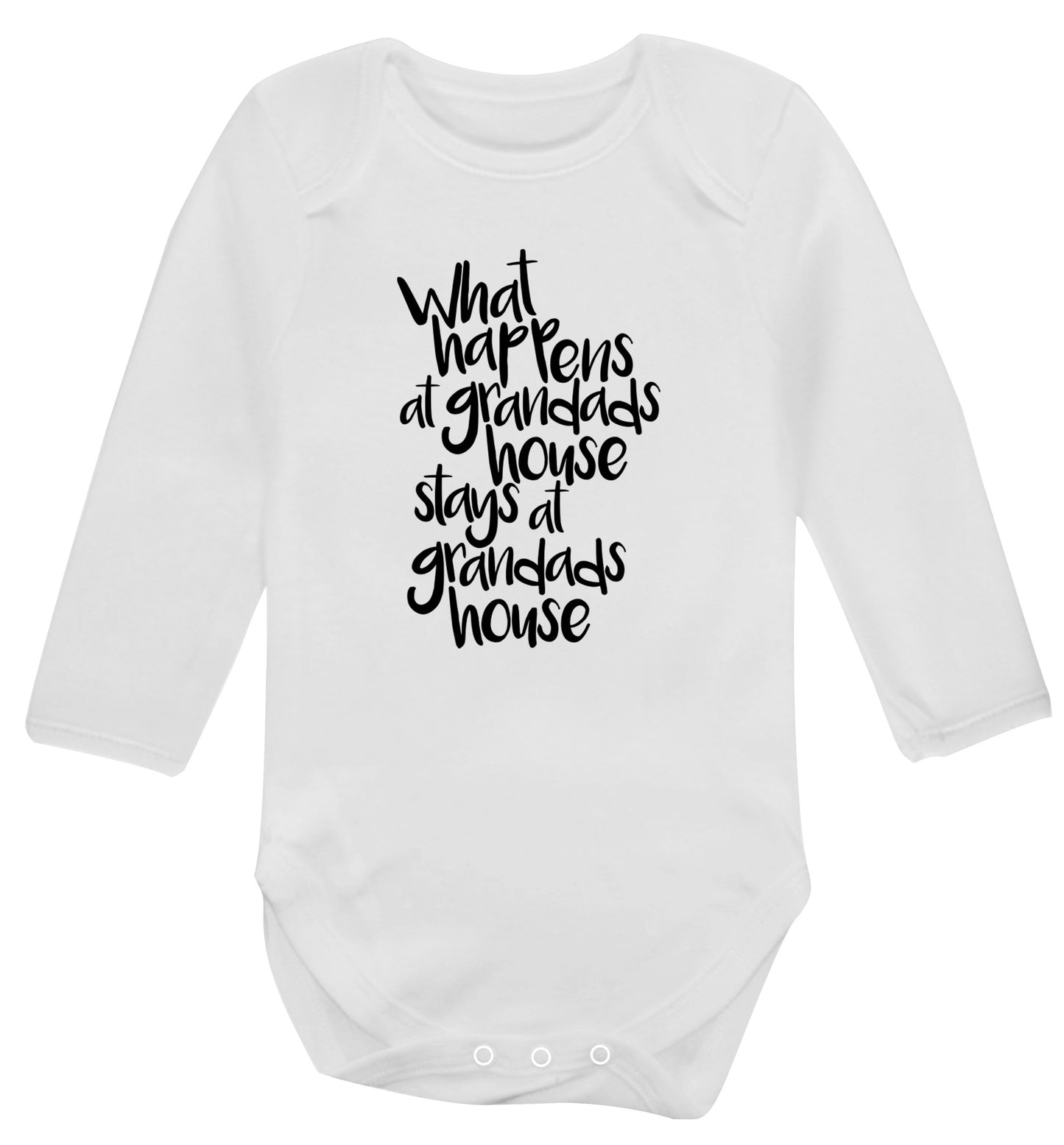 What happens at grandads house stays at grandads house Baby Vest long sleeved white 6-12 months