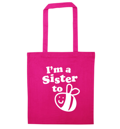 I'm a sister to be pink tote bag