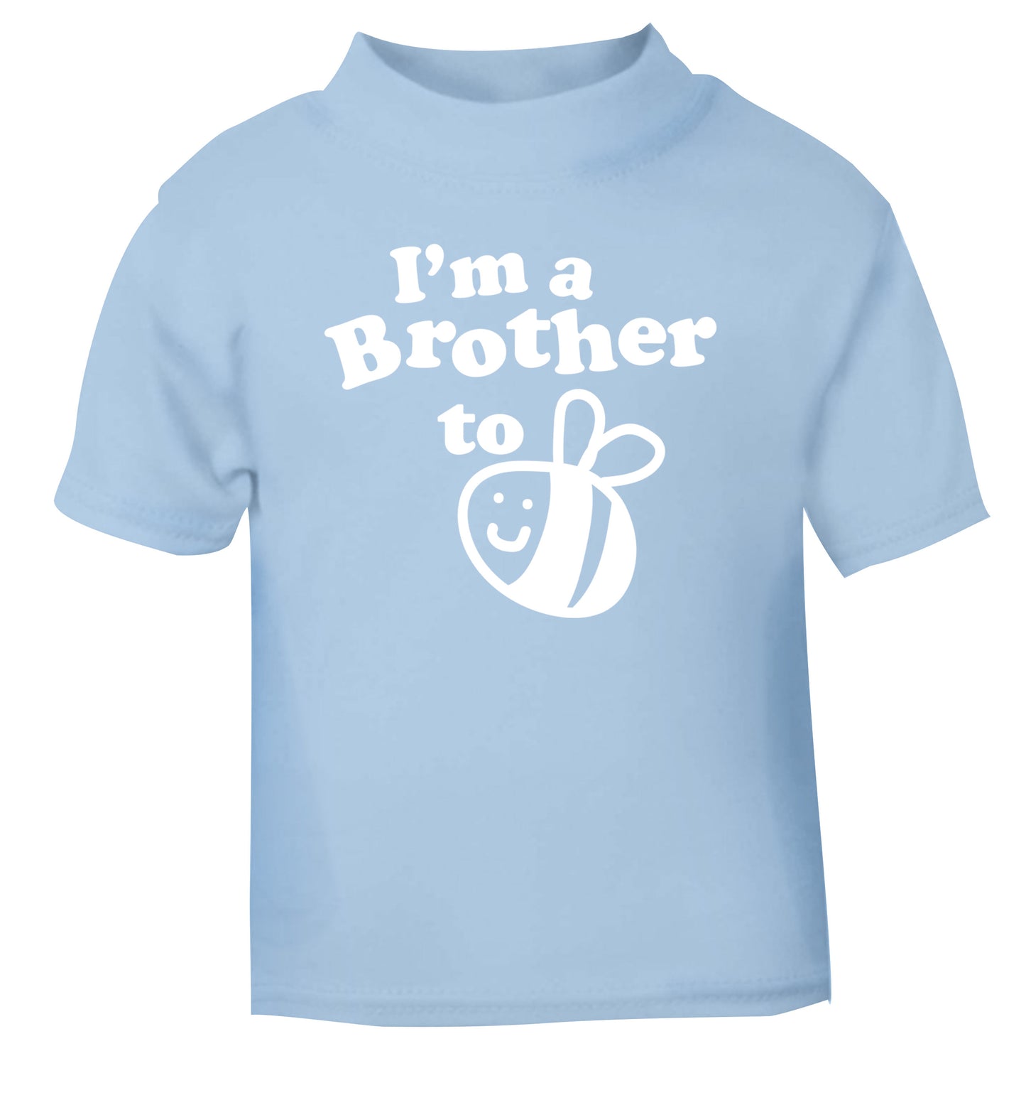 I'm a brother to be light blue Baby Toddler Tshirt 2 Years