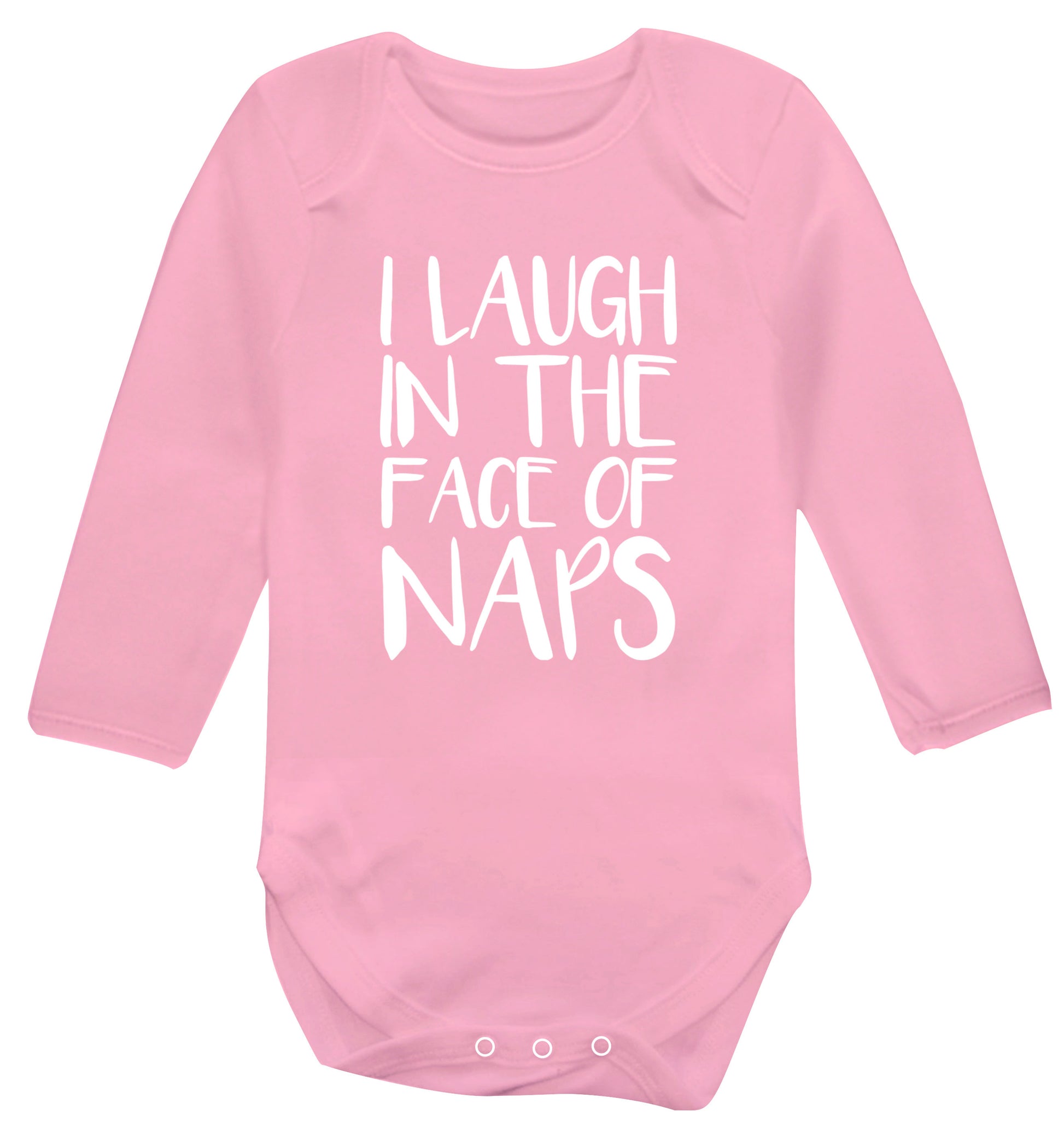 I laugh in the face of naps Baby Vest long sleeved pale pink 6-12 months