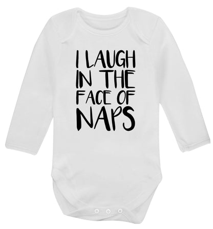 I laugh in the face of naps Baby Vest long sleeved white 6-12 months