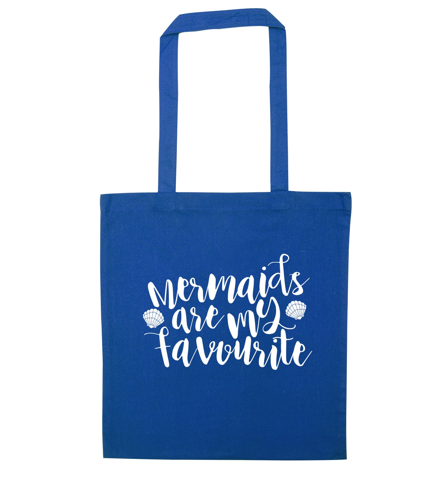 Mermaids are my favourite blue tote bag