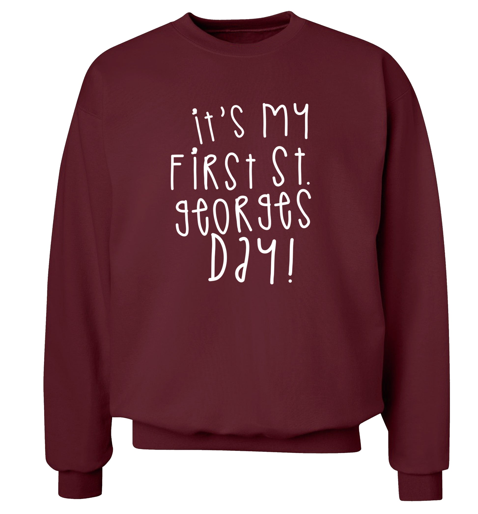 It's my first St Georges day Adult's unisex maroon Sweater 2XL