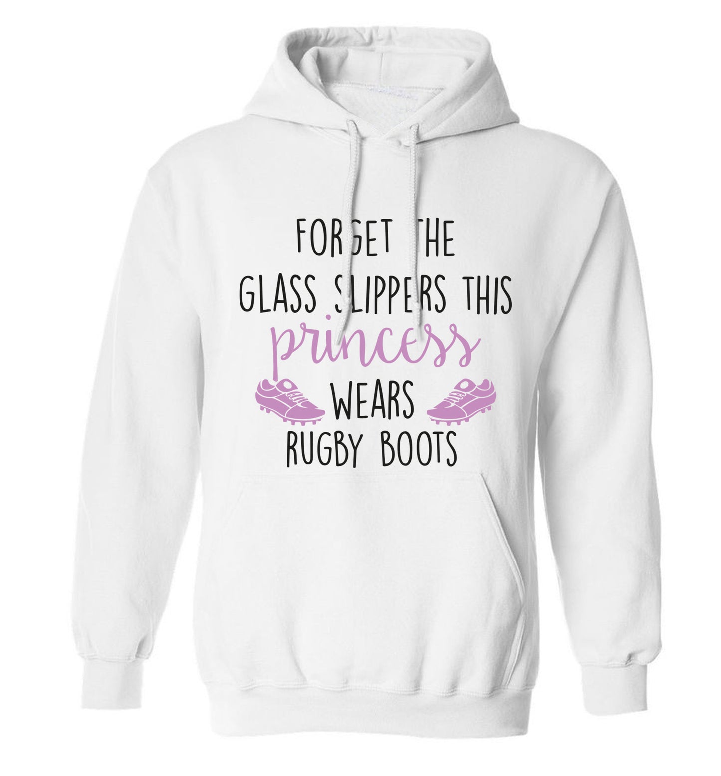 Forget the glass slippers this princess wears rugby boots adults unisex white hoodie 2XL