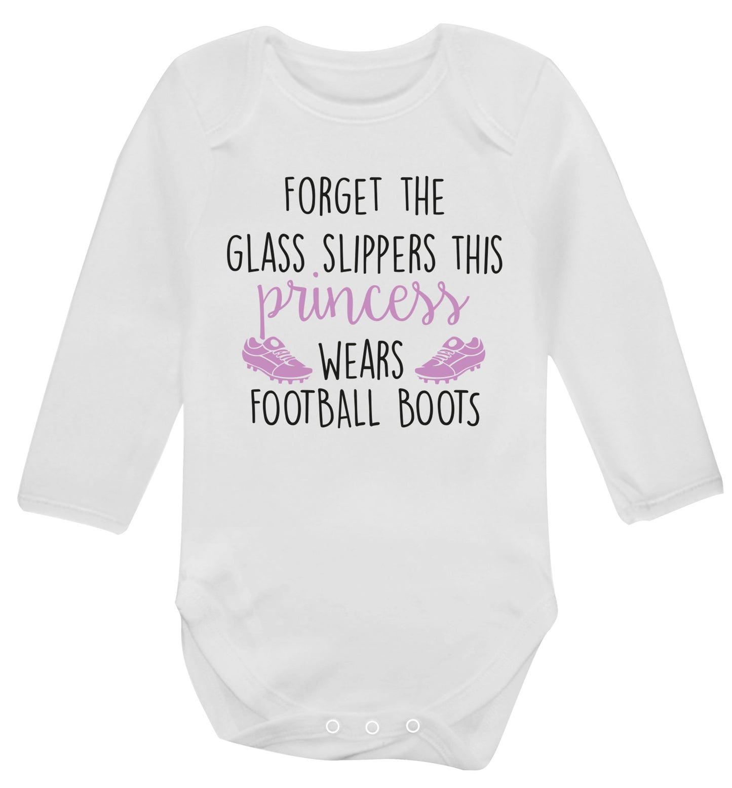 Forget the glass slippers this princess wears football boots Baby Vest long sleeved white 6-12 months