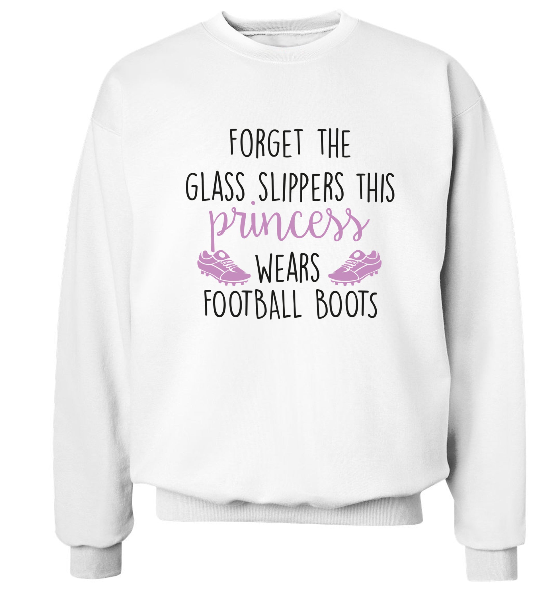 Forget the glass slippers this princess wears football boots Adult's unisex white Sweater 2XL