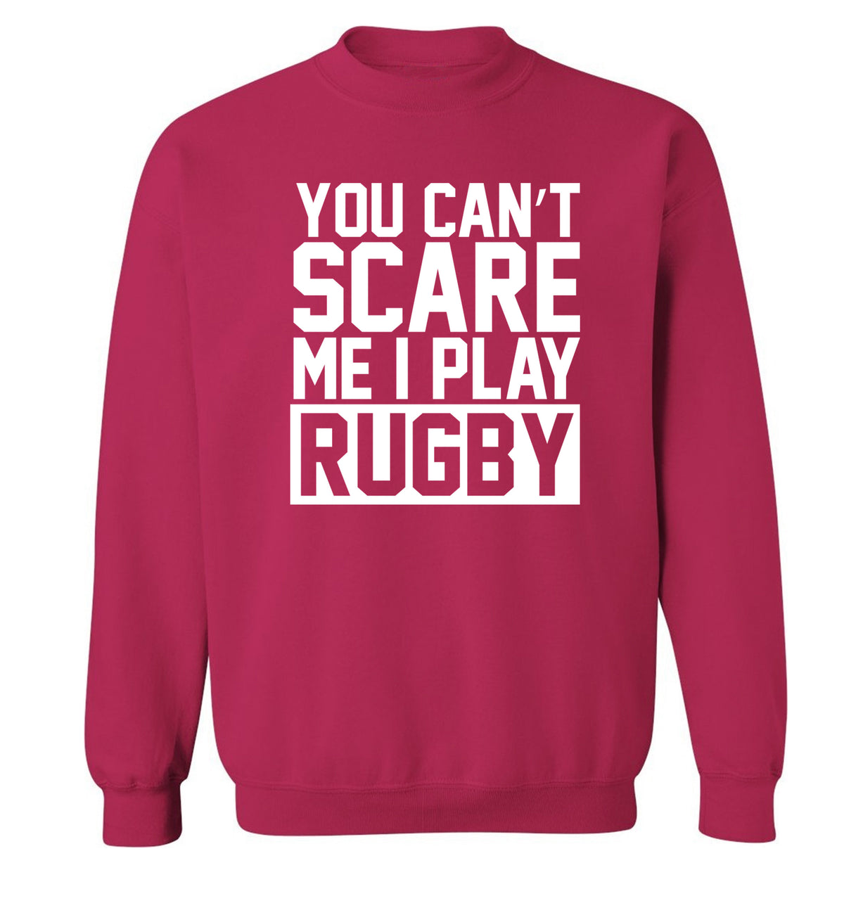 You can't scare me I play rugby Adult's unisex pink Sweater 2XL