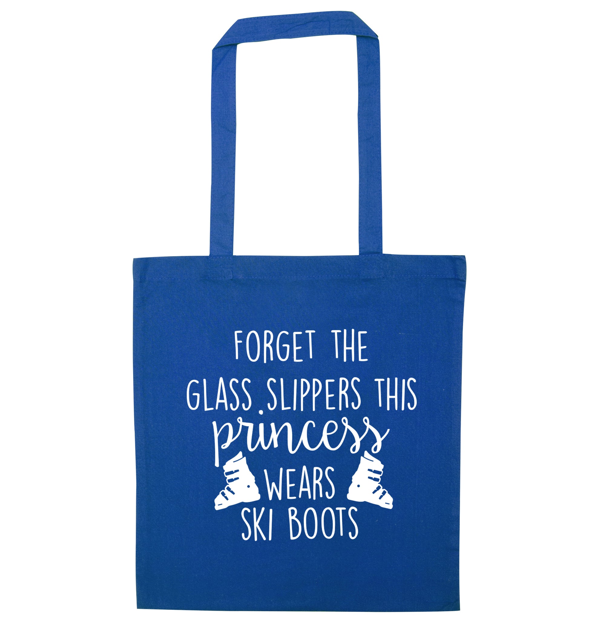 Forget the glass slippers this princess wears ski boots blue tote bag