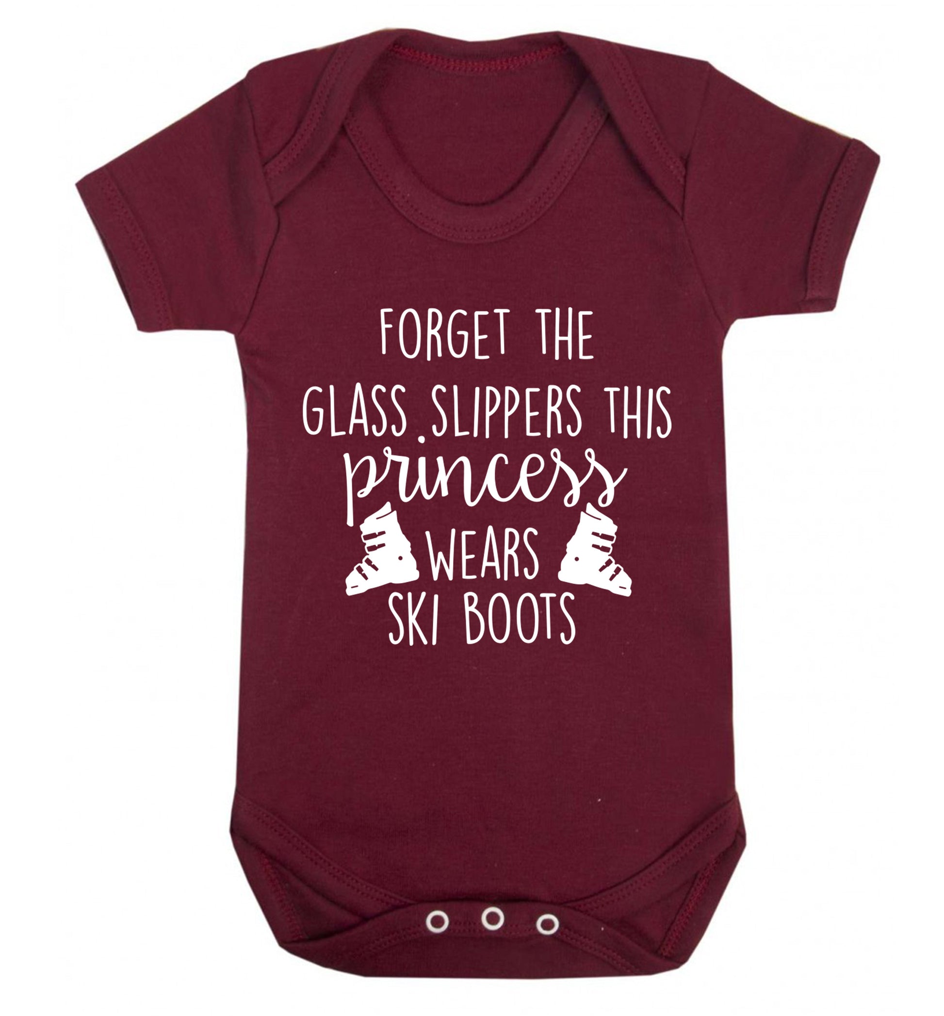 Forget the glass slippers this princess wears ski boots Baby Vest maroon 18-24 months