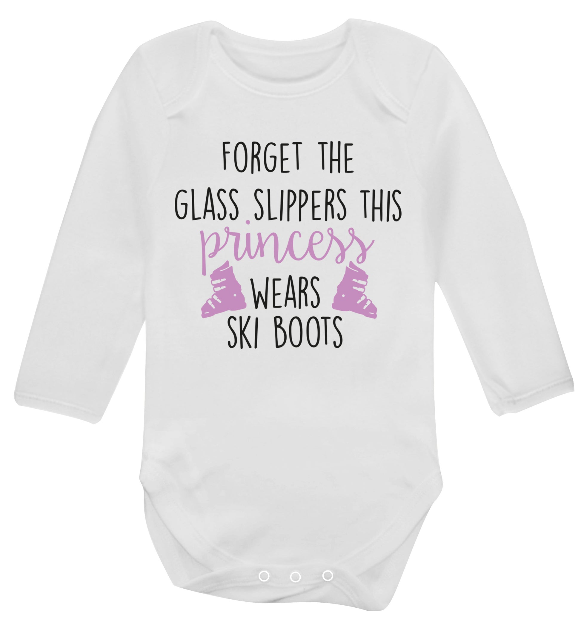 Forget the glass slippers this princess wears ski boots Baby Vest long sleeved white 6-12 months