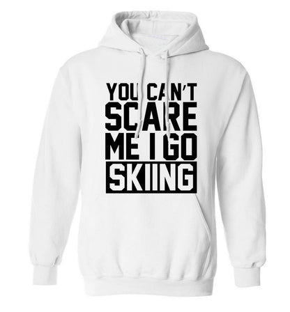 You can't scare me I go skiing adults unisex white hoodie 2XL