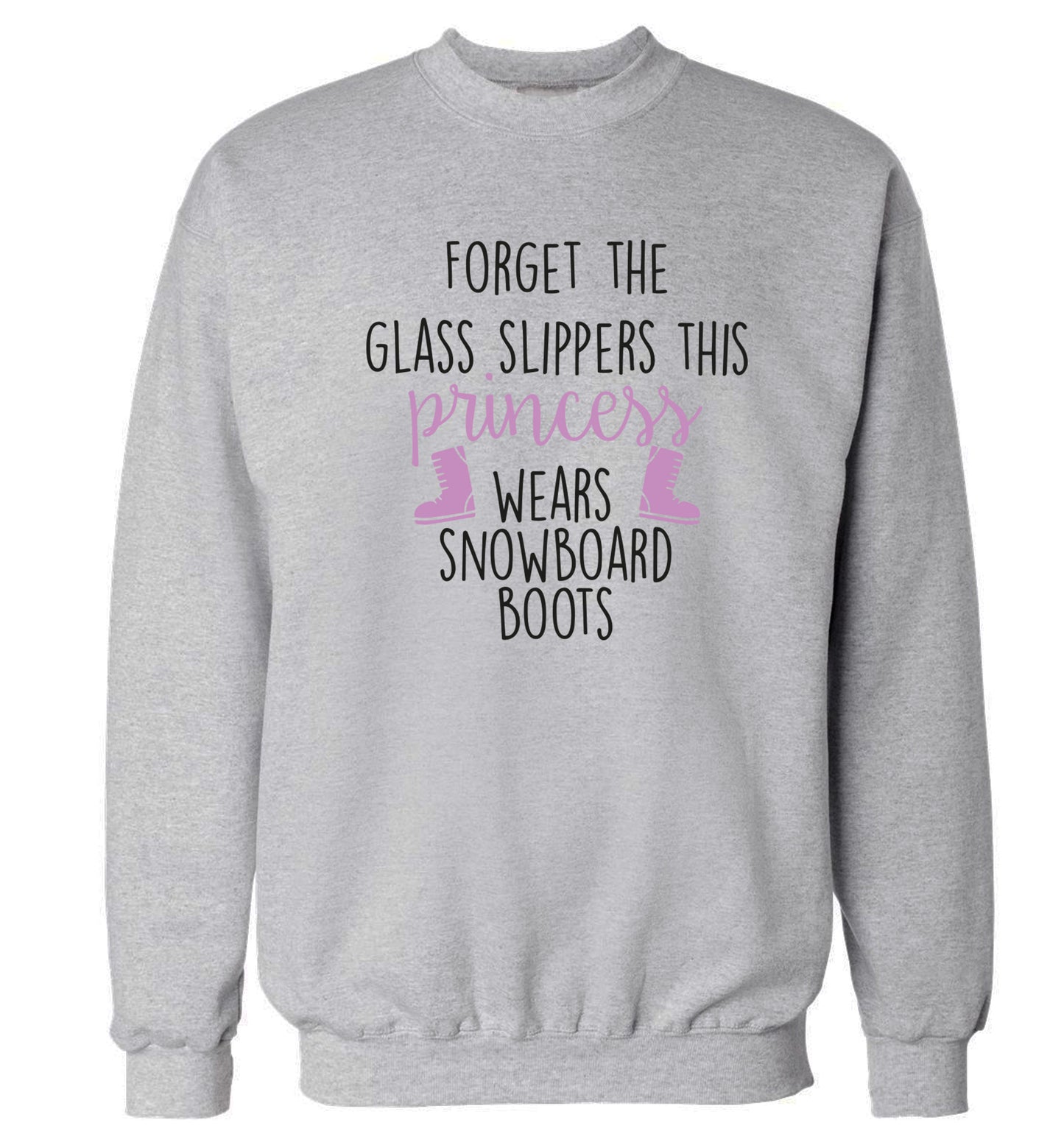 Forget the glass slippers this princess wears snowboard boots Adult's unisex grey Sweater 2XL