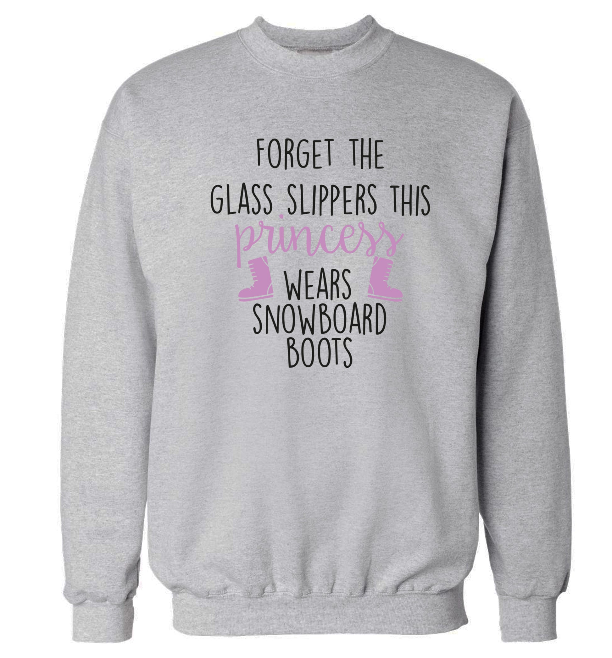 Forget the glass slippers this princess wears snowboard boots Adult's unisex grey Sweater 2XL