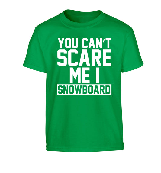 You can't scare me I snowboard Children's green Tshirt 12-14 Years