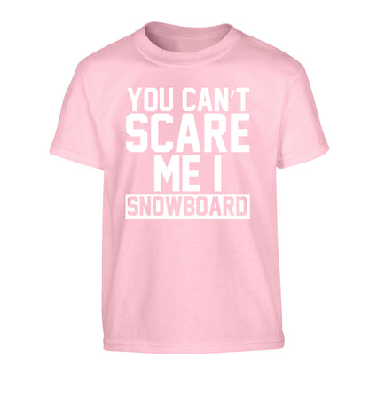 You can't scare me I snowboard Children's light pink Tshirt 12-14 Years
