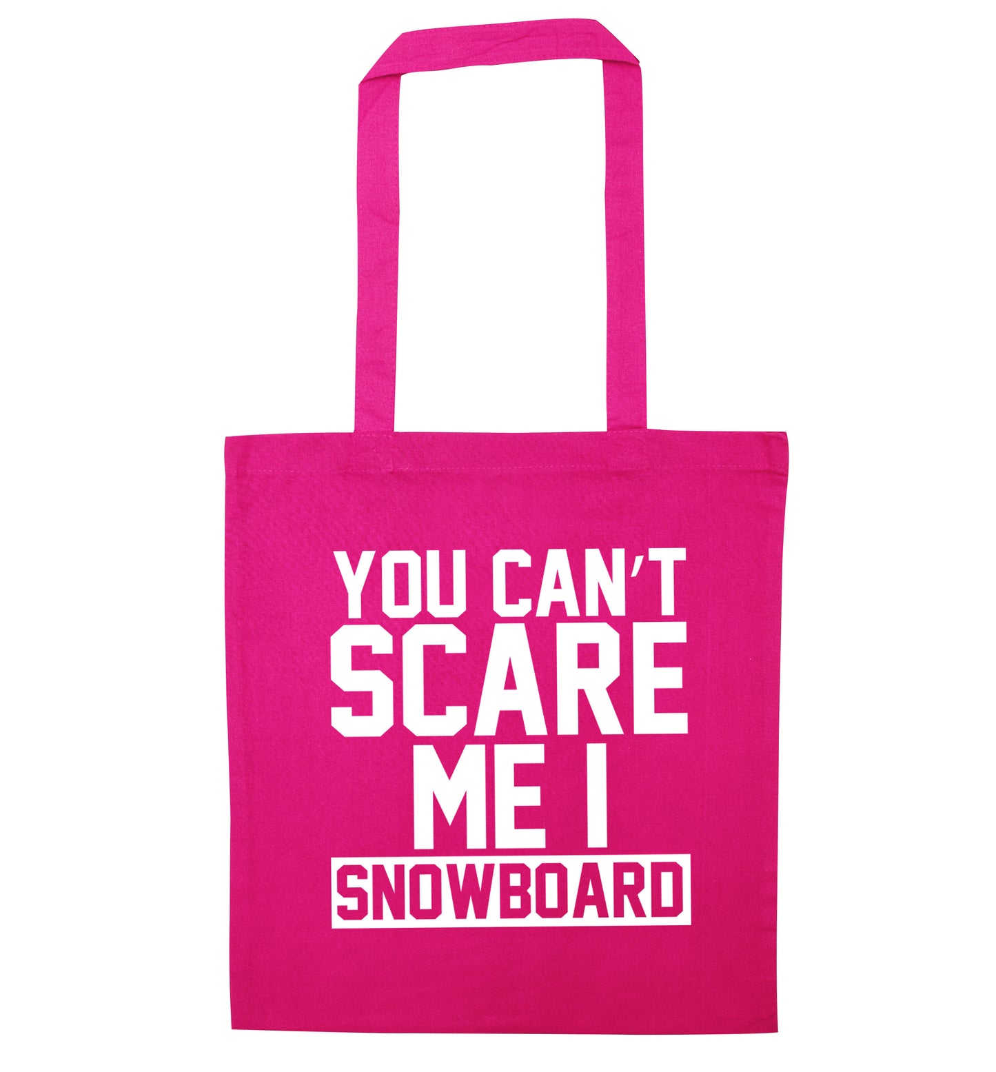 You can't scare me I snowboard pink tote bag