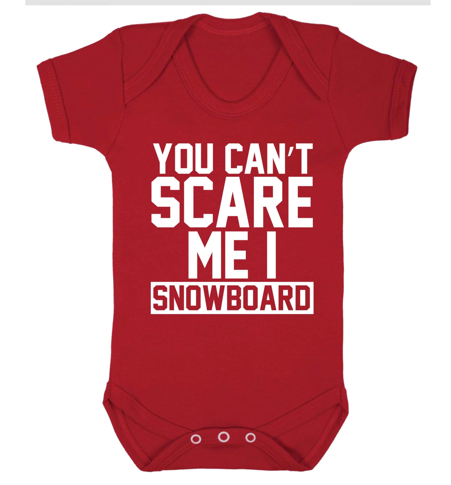 You can't scare me I snowboard Baby Vest red 18-24 months