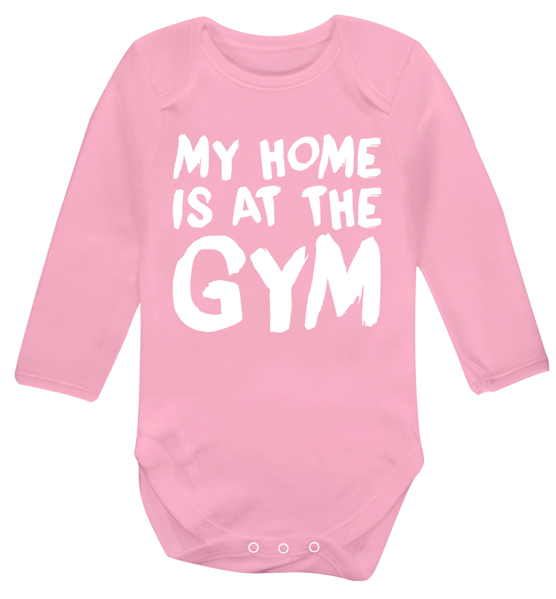 My home is at the gym Baby Vest long sleeved pale pink 6-12 months