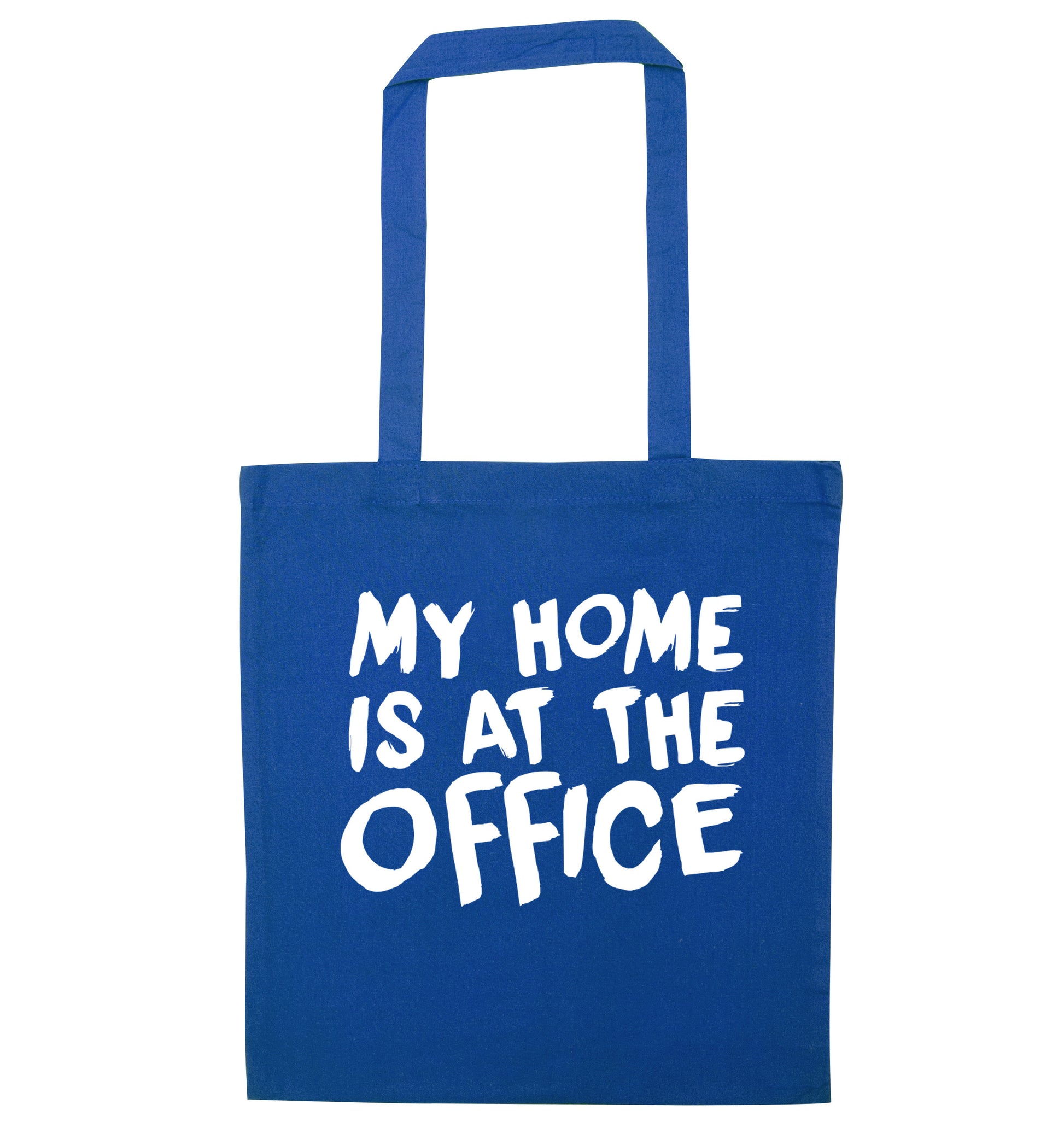 My home is at the office blue tote bag