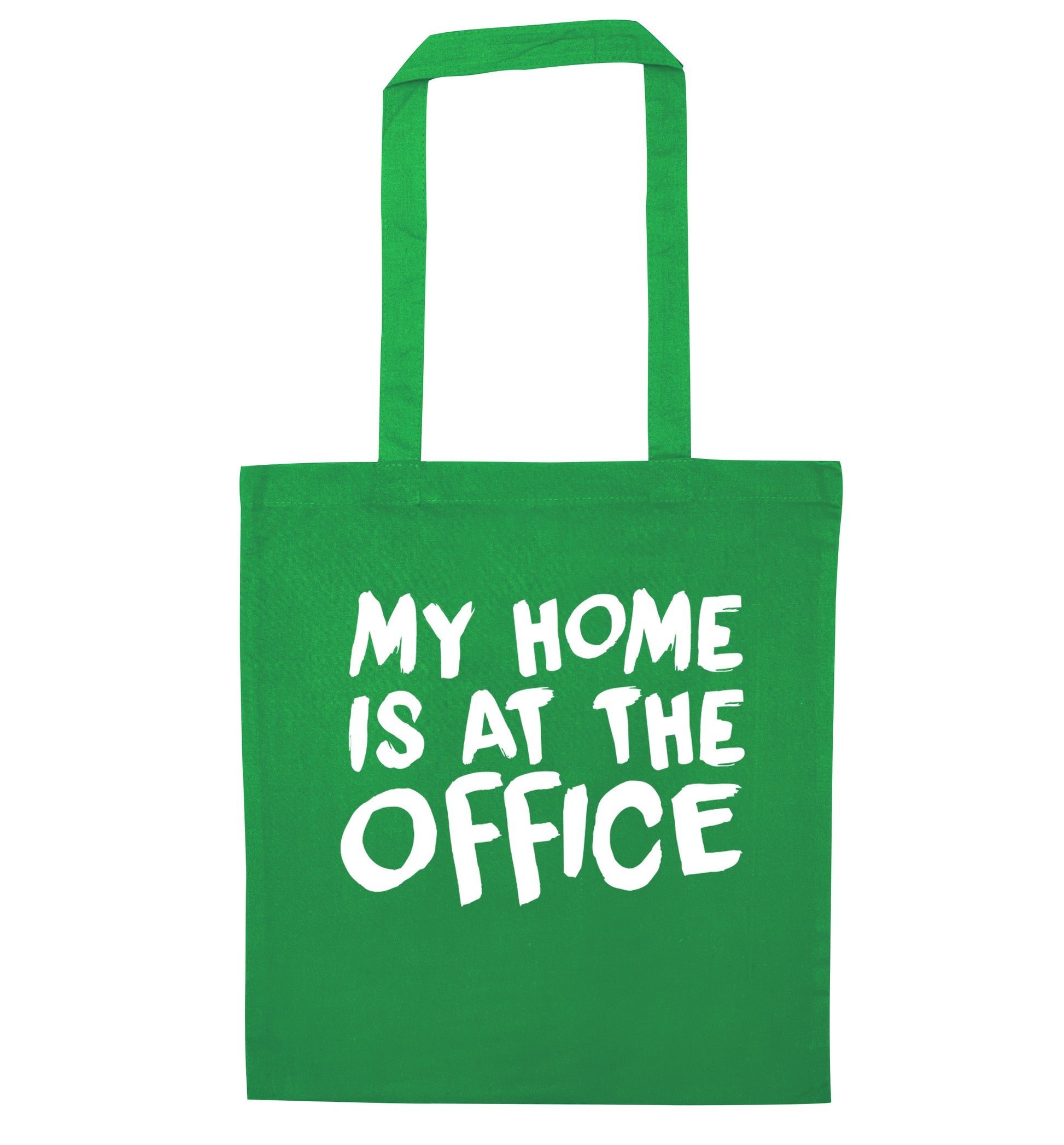 My home is at the office green tote bag